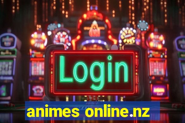 animes online.nz